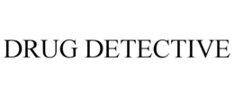 DRUG DETECTIVE trademark