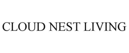 CLOUD NEST LIVING trademark
