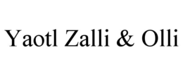 YAOTL ZALLI & OLLI trademark