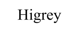 HIGREY trademark