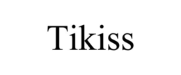 TIKISS trademark