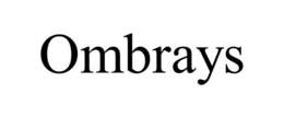 OMBRAYS trademark
