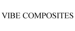 VIBE COMPOSITES trademark