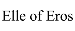 ELLE OF EROS trademark