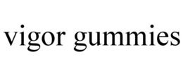 VIGOR GUMMIES trademark