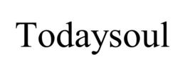 TODAYSOUL trademark