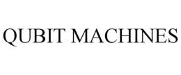 QUBIT MACHINES trademark