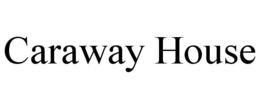 CARAWAY HOUSE trademark
