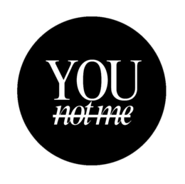 YOU NOT ME trademark
