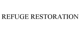 REFUGE RESTORATION trademark