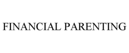 FINANCIAL PARENTING trademark