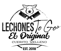 LECHONES TO GO EL ORIGINAL CUERITO RELLENO EST. 2018 trademark