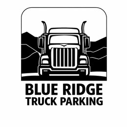 BLUE RIDGE TRUCK PARKING trademark