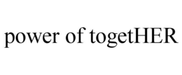 POWER OF TOGETHER trademark