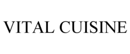 VITAL CUISINE trademark