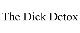 THE DICK DETOX trademark
