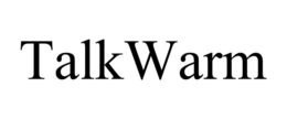 TALKWARM trademark