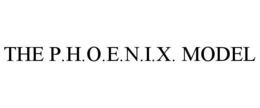 THE P.H.O.E.N.I.X. MODEL trademark