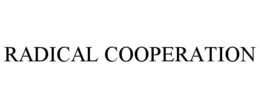RADICAL COOPERATION trademark