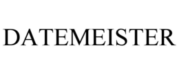 DATEMEISTER trademark
