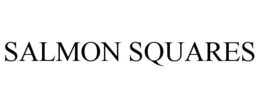 SALMON SQUARES trademark