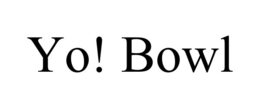YO! BOWL trademark