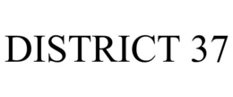 DISTRICT 37 trademark