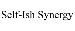 SELF-ISH SYNERGY trademark