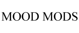 MOOD MODS trademark