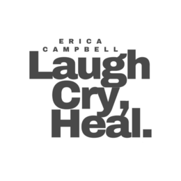 ERICA CAMPBELL LAUGH CRY, HEAL. trademark
