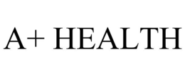 A+ HEALTH trademark