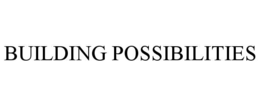 BUILDING POSSIBILITIES trademark