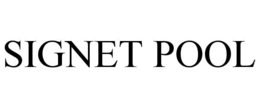 SIGNET POOL trademark