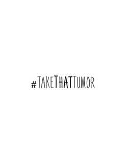 #TAKETHATTUMOR trademark