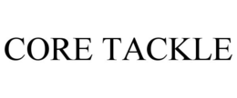 CORE TACKLE trademark