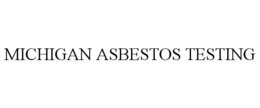 MICHIGAN ASBESTOS TESTING trademark