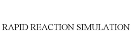 RAPID REACTION SIMULATION trademark
