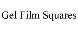 GEL FILM SQUARES trademark
