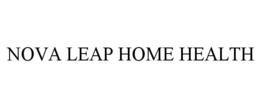 NOVA LEAP HOME HEALTH trademark