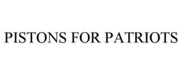 PISTONS FOR PATRIOTS trademark