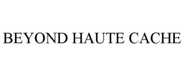 BEYOND HAUTE CACHE trademark