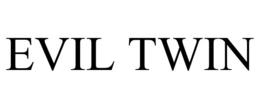 EVIL TWIN trademark