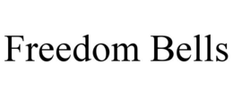 FREEDOM BELLS trademark