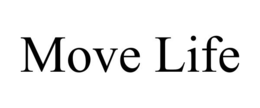 MOVE LIFE trademark
