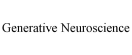 GENERATIVE NEUROSCIENCE trademark