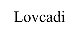 LOVCADI trademark