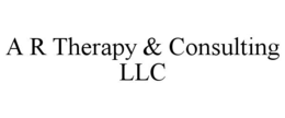 A R THERAPY & CONSULTING LLC trademark