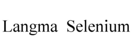 LANGMA  SELENIUM trademark