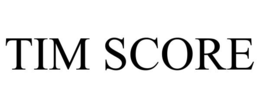 TIM SCORE trademark