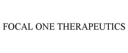 FOCAL ONE THERAPEUTICS trademark